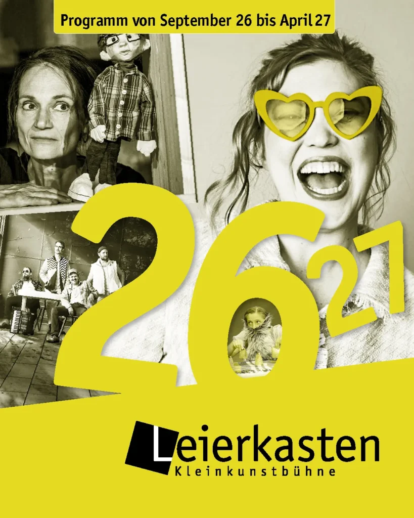 Titelbild zur Spielzeit 2026/27 der Kleinkunstbühne Leierkasten mit Collage aus Künstlerinnen, Künstlern und Kindertheater sowie dem Hinweis auf das Programm von September 2026 bis April 2027.